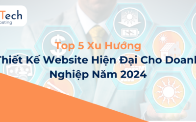 Top 5 Xu Hướng Thiết Kế Website Hiện Đại Cho Doanh Nghiệp Năm 2024