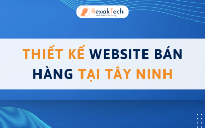 Thiết kế website bán hàng tại Tây Ninh