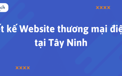 Thiết kế Website Thương Mại Điện Tử Tại Tây Ninh