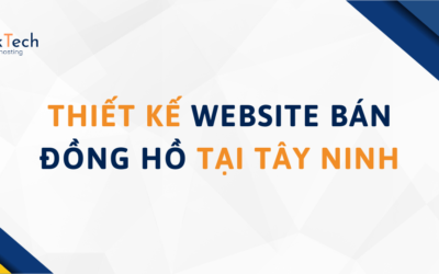 Thiết kế website Bán Đồng Hồ tại Tây Ninh