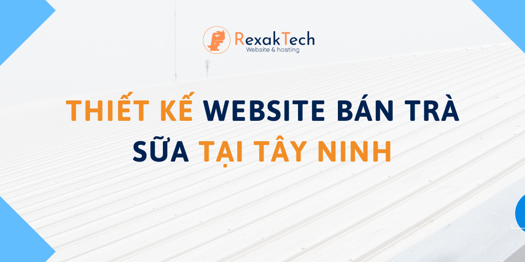 Thiết kế website bán Trà Sữa tại Tây Ninh