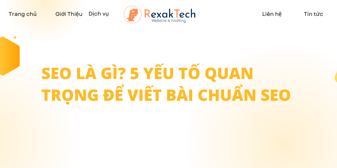 SEO Là Gì? 5 Yếu Tố Quan Trọng Để Viết Bài Chuẩn SEO