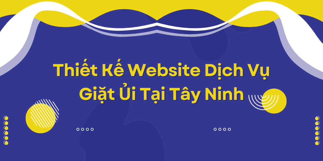 Thiết Kế Website Dịch Vụ Giặt Ủi Tại Tây Ninh