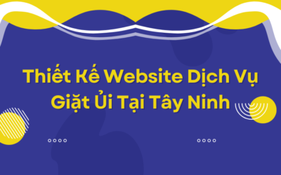 Thiết Kế Website Dịch Vụ Giặt Ủi Tại Tây Ninh