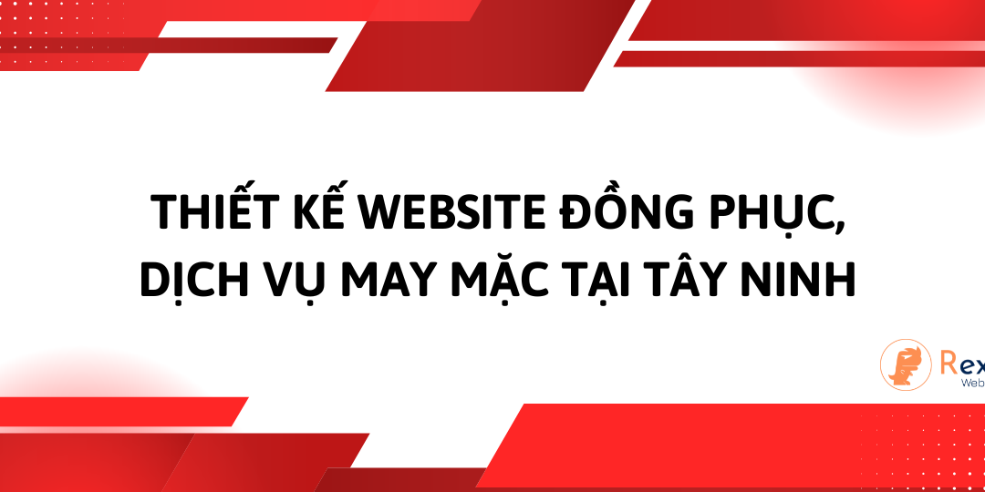 Thiết Kế Website Đồng Phục, Dịch Vụ May mặc Tại Tây Ninh