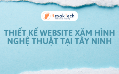 Thiết Kế Website Xăm Hình Nghệ Thuật Tại Tây Ninh