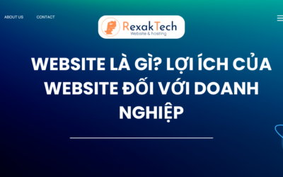 Website Là Gì? Lợi Ích Của Website Đối Với Doanh Nghiệp
