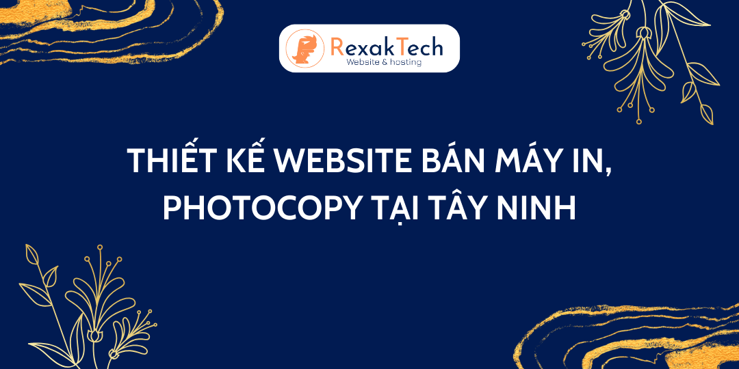 Thiết Kế Website Bán Máy In, Photocopy Tại Tây Ninh