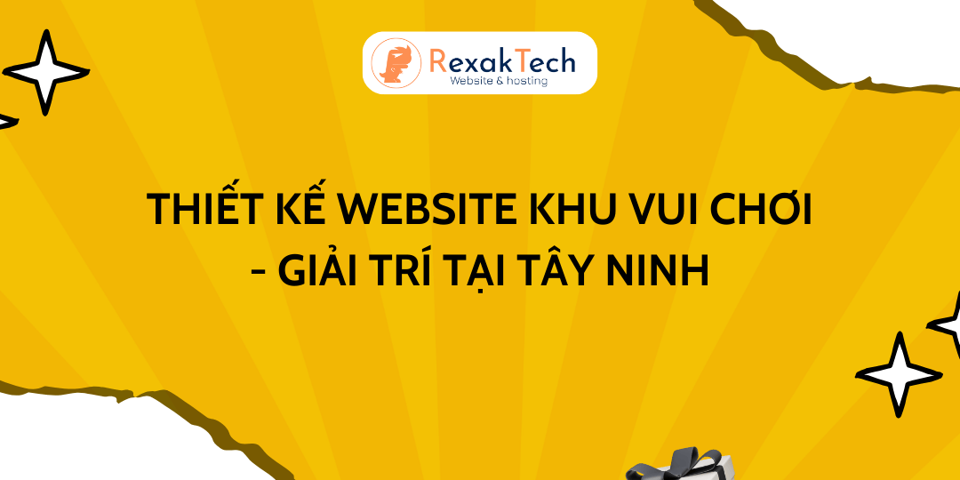 Thiết Kế Website Khu Vui Chơi – Giải Trí Tại Tây Ninh